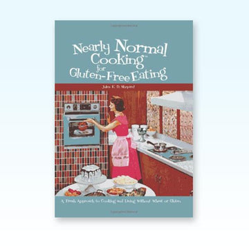 Nearly Normal Cooking for Gluten Free Eating cookbook (electronic eBook)